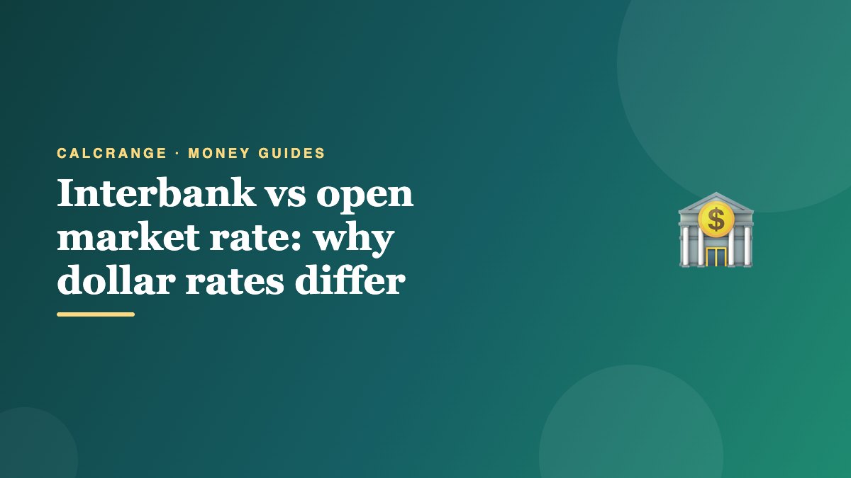 Interbank vs open market rate: why dollar rates differ