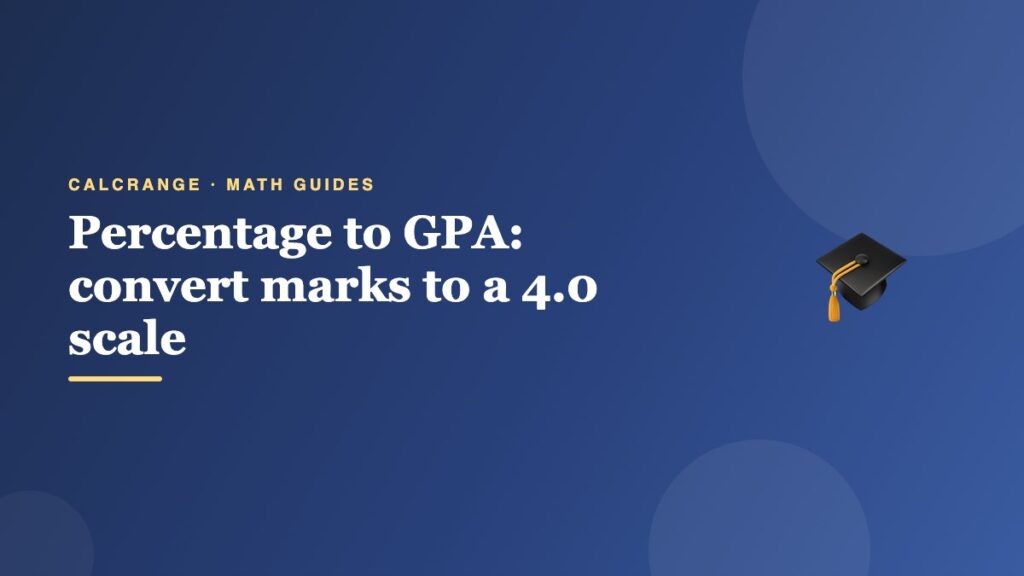 Percentage to GPA: convert marks to a 4.0 scale